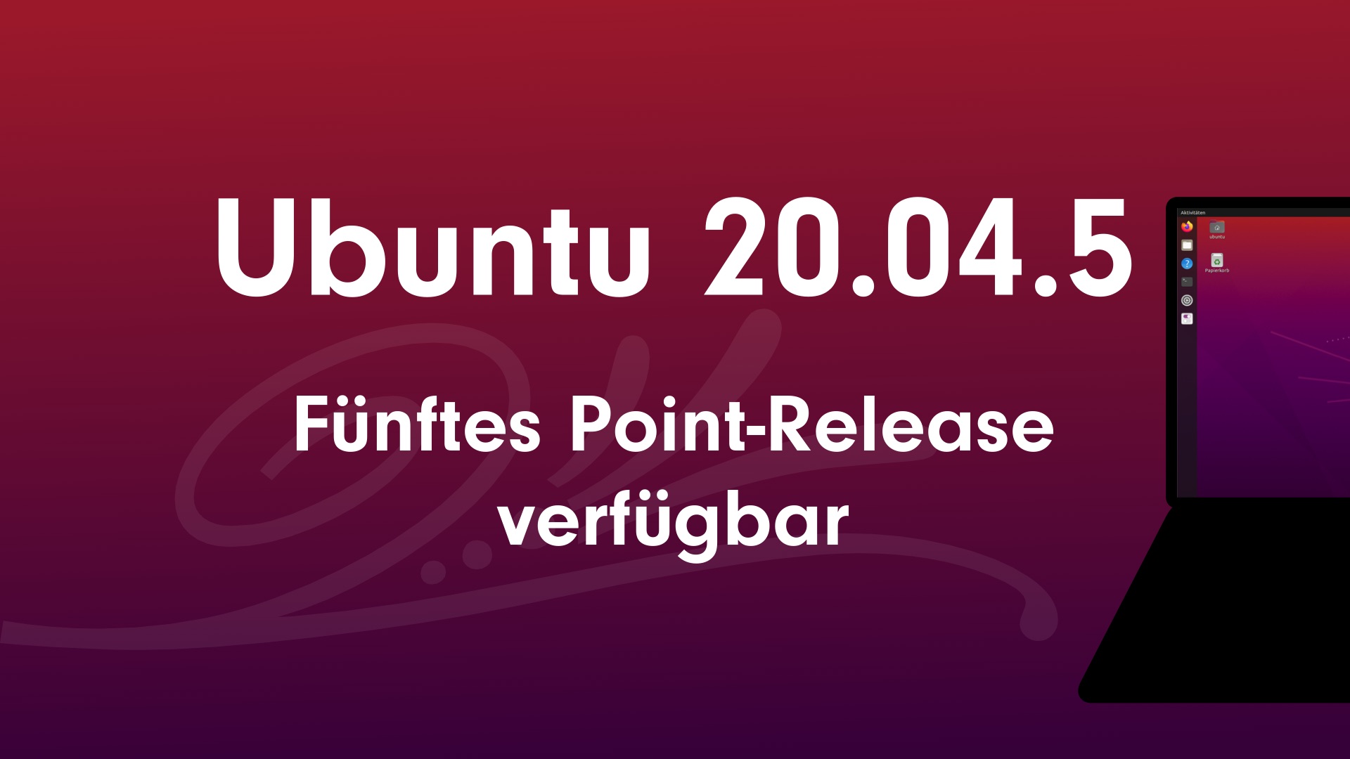 Ubuntu 20.04.5 LTS: Fünftes Point Release Für Focal Fossa.